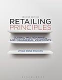 Retailing Principles Second Edition: Global, Multichannel, and Managerial Viewpoints