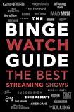 The Ultimate Bingewatching Guide: The best television and streaming shows reviewed