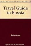 Travel Guide to Russia