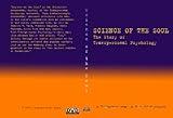 Science of the Soul: the Story of Transpersonal Psychology