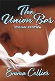 The Union Bar: Lesbian Erotica