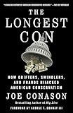 The Longest Con: How Grifters, Swindlers, and Frauds Hijacked American Conservatism