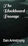 The Blackboard Passage