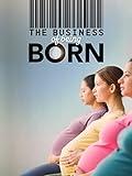 The Business of Being Born