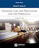 Paralegal Series Criminal Law and Procedure for the Paralegal