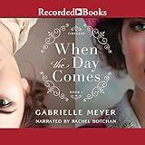 When the Day Comes: Timeless, Book 1