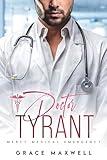 Doctor Tyrant (Mercy Medical Emergency Book 4)