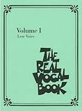 The Real Vocal Book - Volume I: Low Voice Edition