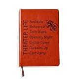 LBWCER Theatre Life Notebook Funny Theater Actor Gifts Leather Notebook Director Thespian Writer Gift Actor or Acting Enthusiasts and Lovers Gift (Theater)