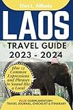 LAOS Travel Guide 2023 - 2024: The Ultimate Guide for Solo Traveler, Families, Seniors, Couples to Discover Hidden Gems, Must-See Attractions with an ... Checklist (Easy-Peasy Pocket Travel Guide)