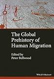 The Global Prehistory of Human Migration