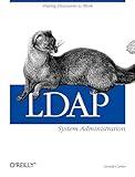 LDAP System Administration: Putting Directories to Work