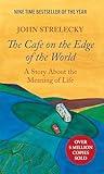 The Cafe on the Edge of the World: A Story About the Meaning of Life