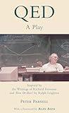 QED: A Play Inspired by the Writings of Richard Feynman and Tuva or Bust! by Ralph Leighton (Applause Books)