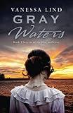 Gray Waters: Secrets of the Blue and Gray series featuring women spies in the American Civil War