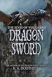 Dragon Sword (The Elves of Vulgaard)