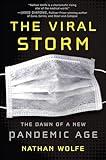 The Viral Storm: The Dawn of a New Pandemic Age