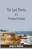 The Lost Poems of a Teenage Christian
