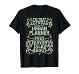 Urban Planning Development - Legendary Urban Planner T-Shirt