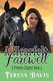 A Heartfelt Farewell: A Preteen Chapter Book 4 for Ages 10+