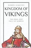 Kingdom of Vikings: The Rise and Fall of Norway