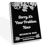 Rovhity End of Life Planner – “Sorry, It’s Your Problem Now” Funny Death Binder Organizer for Final Wishes, Passwords, Legal Documents, Funeral Planning & Personal Affairs