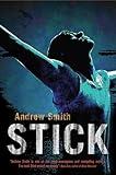 Stick: A Novel