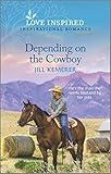 Depending on the Cowboy: An Uplifting Inspirational Romance (Wyoming Ranchers Book 4)