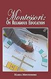 Montessori: On Religious Education