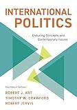 International Politics: Enduring Concepts and Contemporary Issues