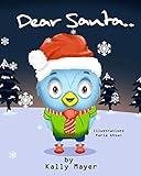 Dear Santa....: Christmas picture book for Beginner Readers ages 3-6 (Little Ozzie Owl Books)