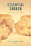 Essential Church: A Wesleyan Ecclesiology