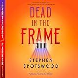 Dead in the Frame: A Pentecost and Parker Mystery, Book 5