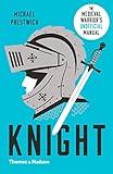 Knight: The Medieval Warrior's (Unofficial) Manual