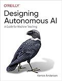 Designing Autonomous AI: A Guide for Machine Teaching