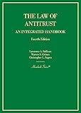 The Law of Antitrust, An Integrated Handbook (Hornbooks)