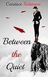 Between the Quiet: A Sweet Holiday Paranormal Romance