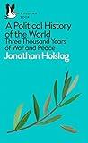 A Political History of the World: Three Thousand Years of War and Peace (Pelican Books)