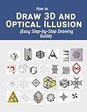 How to Draw 3D and Optical Illusion (Easy Step-by-Step Drawing Guide)