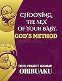 Choosing The Sex of Your Baby, God's Method