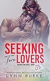 Seeking Two Lovers: An MMF Bisexual Menage Romance (Missing Link Book 1)