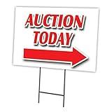 AUCTION TODAY RIGHT ARROW 12"x16" Yard Sign & Stake | Advertise Your Business | Stake Included Double Sided Image | Made in The USA