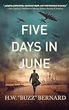 Five Days in June (When Heroes Flew Book 7)