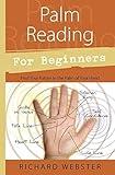 Palm Reading for Beginners: Find Your Future in the Palm of Your Hand (Llewellyn's For Beginners, 6)