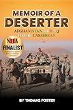 MEMOIR OF A DESERTER: AFGHANISTAN TO IRAQ TO THE CARIBBEAN