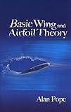 Basic Wing and Airfoil Theory (Dover Books on Aeronautical Engineering)