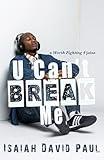 U Can't Break Me (Worth Fighting 4)