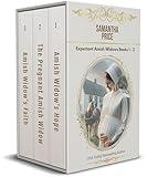 Expectant Amish Widows Box Set: Books 1 - 3. Amish Widow's Hope: The Pregnant Amish Widow: Amish Widow's Faith: Amish Romance