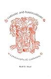 Culture and Horticulture: A Philosophy of Gardening