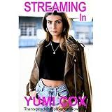 STREAMING IN: A Transgender Romance